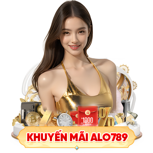 Nơi nhận khuyến mãi alo789 uy tín