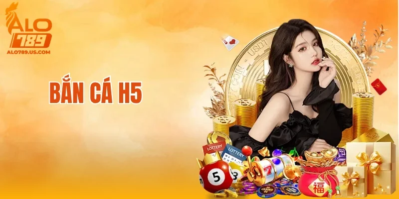 Bắn Cá H5