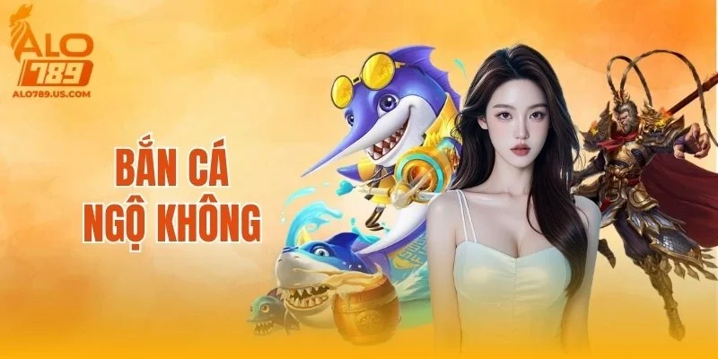 Bắn Cá Ngộ Không