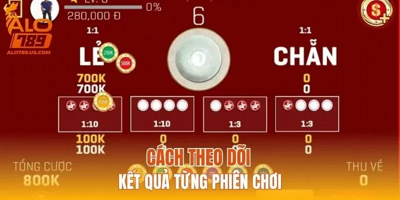 Cách theo dõi kết quả từng phiên chơi