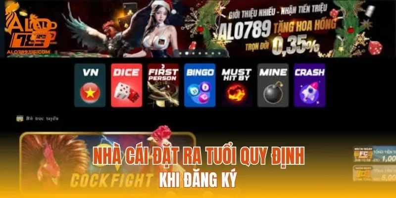 Nhà cái đặt ra tuổi quy định khi đăng ký