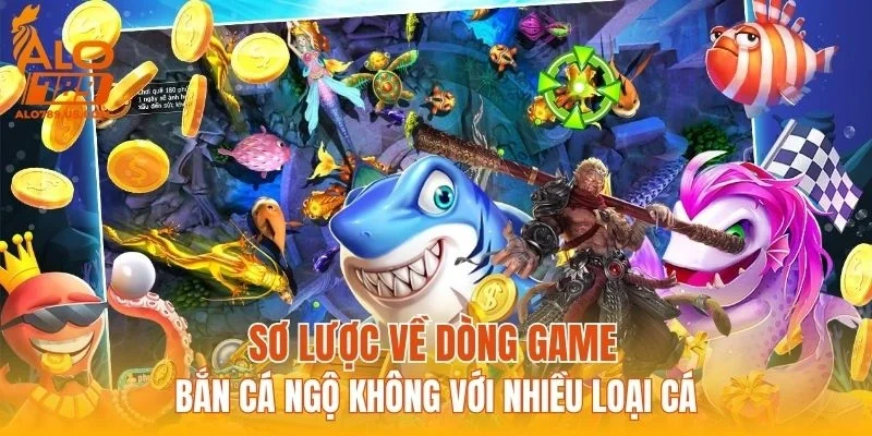 Sơ lược về dòng game bắn cá Ngộ Không với nhiều loại cá